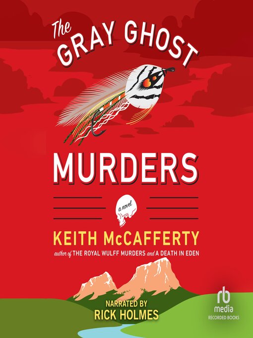 Title details for The Gray Ghost Murders by Keith McCafferty - Available